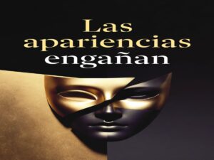 Lee más sobre el artículo Protegido: «Las apariencias engañan»